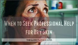when to seek professional help for dry skin