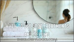 when to use spot treatments and serums