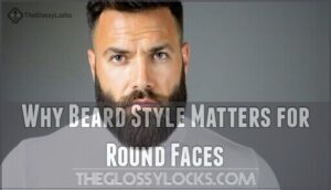 why beard style matters for round faces