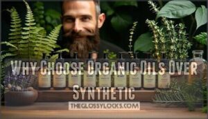 why choose organic oils over synthetic
