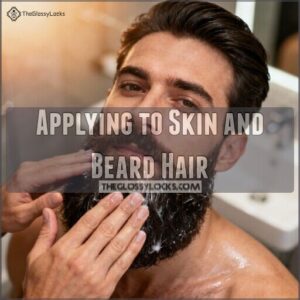 applying to skin and beard hair