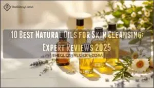 best natural oils for skin cleansing