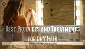 best products and treatments for dry hair best products and treatments for dry hair