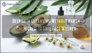 deep skin cleansing without harsh chemicals
