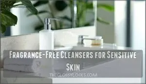 fragrance-free cleansers for sensitive skin