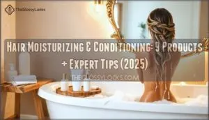 hair moisturizing and conditioning