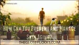 how can you prevent and manage skin aging