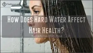 how does hard water affect hair health