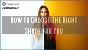 how to choose the right shade for you