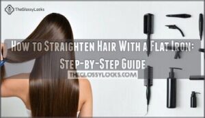 how to straighten hair with flat iron