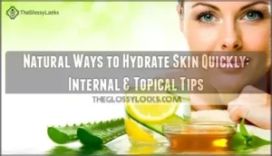 natural ways to hydrate skin quickly