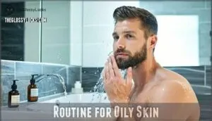 routine for oily skin