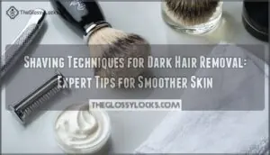 shaving techniques for dark hair removal shaving techniques for dark hair removal