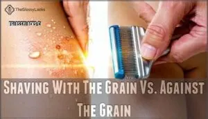 shaving with the grain vs. against the grain