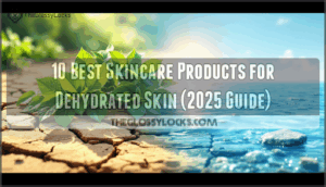 skincare products for dehydrated skin