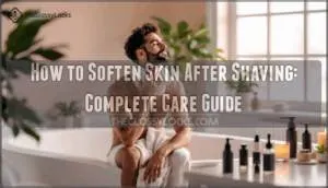 soften skin after shaving
