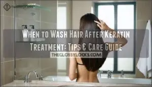 when wash hair after keratin treatment when wash hair after keratin treatment