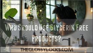 who should use glycerin free products