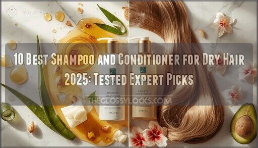 10 Best Shampoo and Conditioner for Dry Hair 2025: Tested Expert Picks