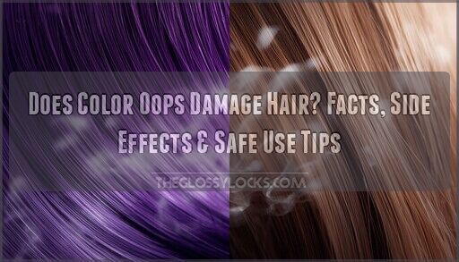 Does Color Oops Damage Hair? Facts, Side Effects & Safe Use Tips