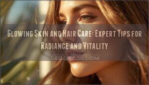 glowing skin and hair care