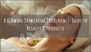 glowing skin facial treatments