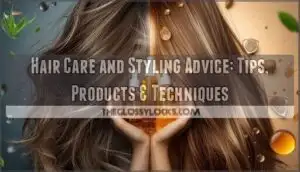 hair care and styling advice