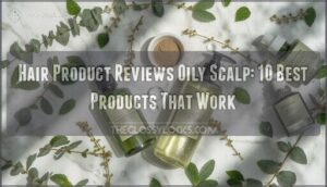 hair product reviews oily scalp