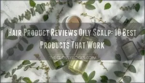 hair product reviews oily scalp