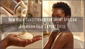 how much conditioner do i use for short african american hair how much conditioner do i use for short african american hair