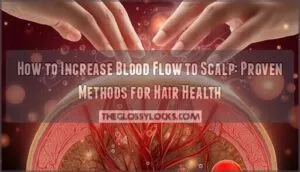 increase blood flow to scalp