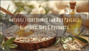 natural ingredients for dry patches