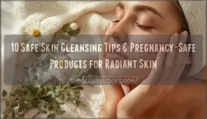 safe skin cleansing during pregnancy