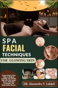 SPA FACIAL TECHNIQUES FOR GLOWING B0F9V1WB8M