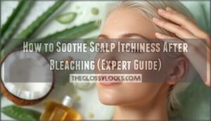 soothe scalp itchiness after bleaching soothe scalp itchiness after bleaching