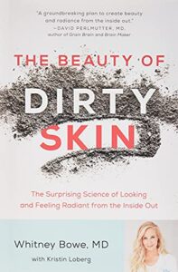 The Beauty of Dirty Skin: 0316509825