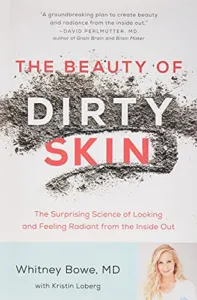 The Beauty of Dirty Skin: 0316509825