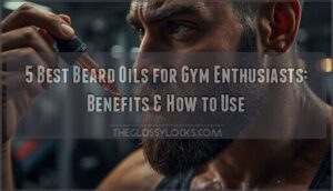beard oils for gym enthusiasts