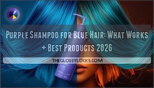 Purple Shampoo for Blue Hair: What Works + Best Products 2026