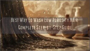 best way to wash low porosity hair best way to wash low porosity hair