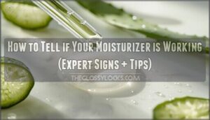 how to tell if your moisturizer is working how to tell if your moisturizer is working