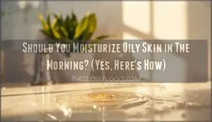 should you moisturize oily skin in the morning should you moisturize oily skin in the morning