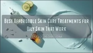 affordable skin care treatments for oily skin