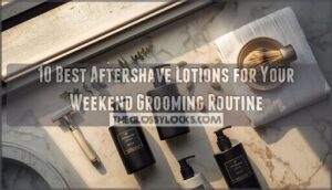 aftershave lotions for weekend grooming routines