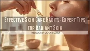 effective skin care habits