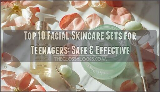 Top 10 Facial Skincare Sets for Teenagers: Safe & Effective