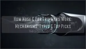 how nose ear trimmers work how nose ear trimmers work