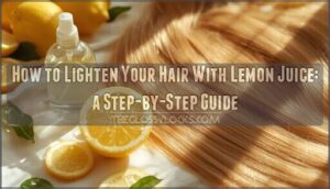 how to lighten your hair with lemon juice how to lighten your hair with lemon juice