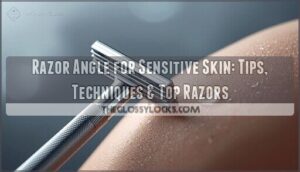 razor angle sensitive skin