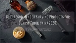 recommended shaving products for coarse thick hair